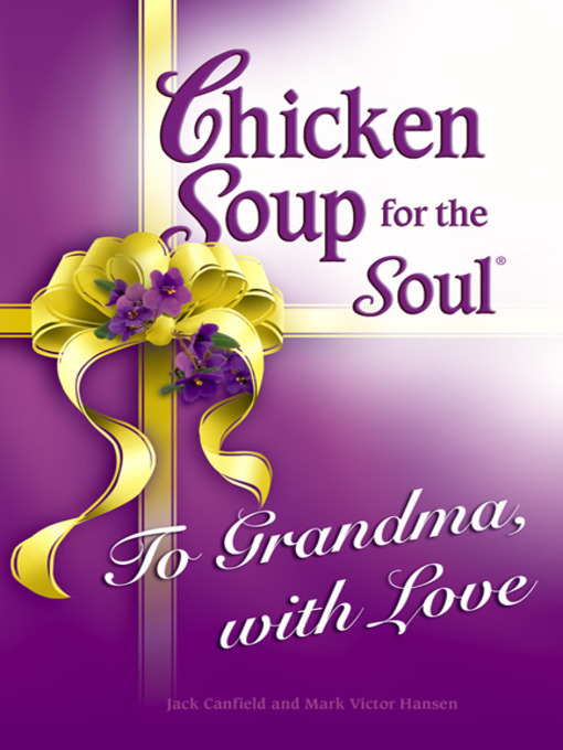 Title details for To Grandma, with Love by Jack Canfield - Available